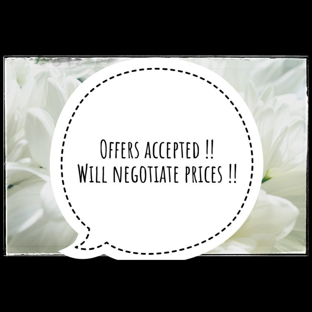 All reasonable offers accepted